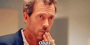Gif da série doutor House. Dr. House dizendo: oops.