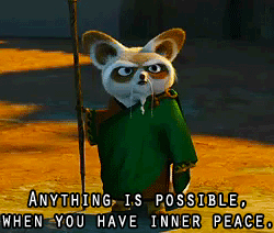 Gif do Mestre Shifu do desenho Kung Fu Panda falando: Anything is possible, when you have inner peace