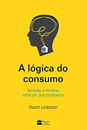 Livro a lógica do consumo. 