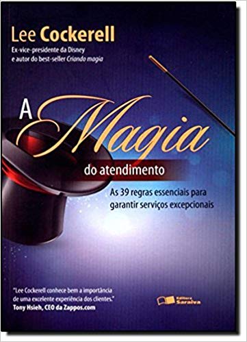 Livro a magia do atendimento. Livros sobre atendimento ao cliente.