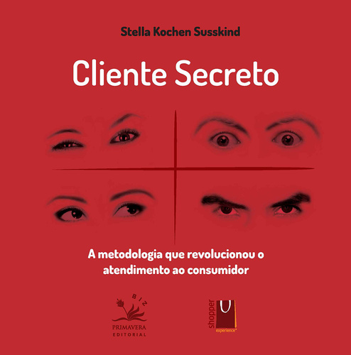 Livro cliente secreto. Livros sobre atendimento ao cliente.