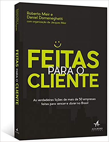 Livro feitas para o cliente. Livros sobre atendimento ao cliente.