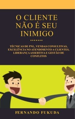 Livro o cliente não é seu inimigo.