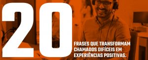 “20 frases para melhorar o atendimento técnico em help desk”