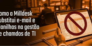 Banner - Como a Milldesk substitui e-mail e planilhas (1)